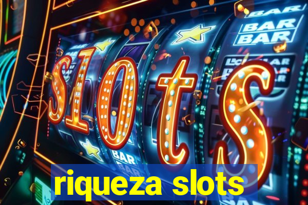 riqueza slots